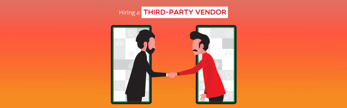 A Quick Guide to Hiring a Third-Party Vendor