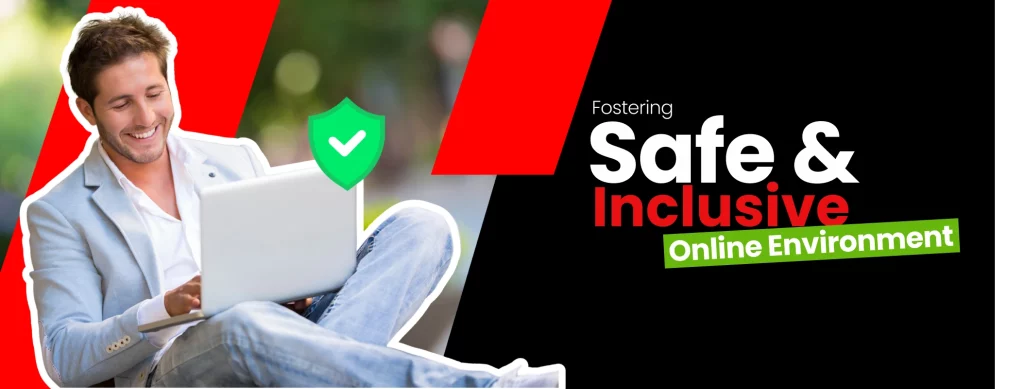 fostering a safe online environment