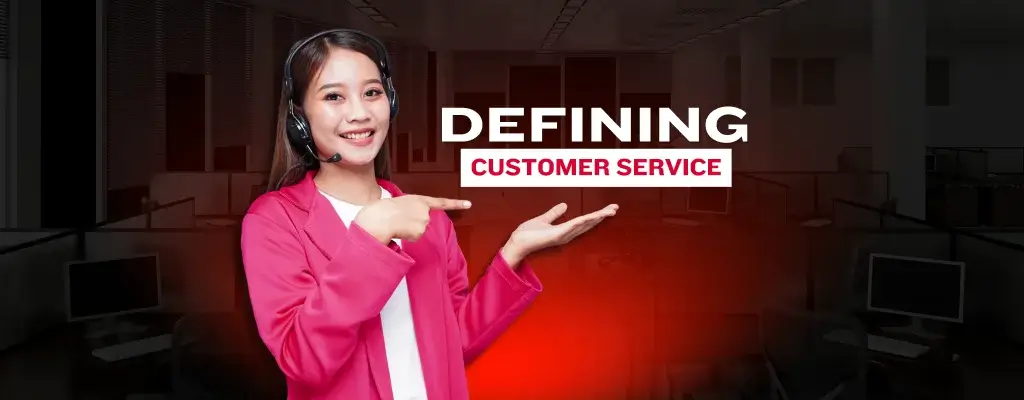 Defining Customer Service